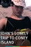 John's Lonely Trip to Coney Island