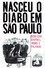 Nasceu o Bebê Diabo em São Paulo