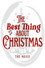 The Best Thing About Christmas