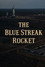 The Blue Streak Rocket: Britain's Part in Europe's Space Plan