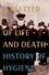 Auf Leben und Tod – Meilensteine der Hygiene
