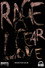 Rage, Fear, Love