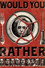 Would You Rather