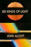 Six Kinds of Light - John Alcott