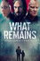 What Remains