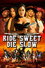 Ride Sweet Die Slow