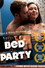 Bed Party