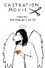 Castration Movie Expansion Pack i. You're Weird, But I Love You!