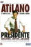 Atilano, presidente