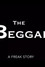 The Beggar: A Freak Story