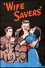 Wife Savers