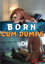 Born Cum Dumps