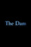 The Dam
