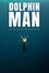 Dolphin Man