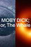 MOBY DICK; or, The Whale