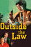 Outside the Law