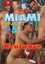 Miami Uncut 5: Heatwave