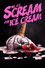 We All Scream for Ice Cream
