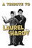 A Tribute to Laurel & Hardy