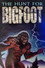 The Hunt for Bigfoot
