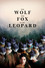 The Wolf, the Fox, and the Leopard