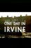 One Day in Irvine