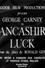 Lancashire Luck