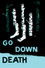 Go Down Death