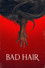 Bad Hair