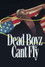 Dead Boyz Can't Fly