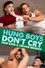 Hung Boys Don't Cry