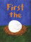 First the Egg