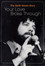 The Keith Green Story: Your Love Broke Through