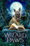The Amazing Wizard of Paws