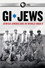 GI Jews: Jewish Americans in World War II