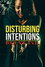 Disturbing Intentions: Bad vs Evil