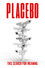 Placebo: This Search for Meaning