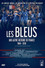Les Bleus - Une autre histoire de France, 1996-2016