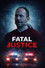 Fatal Justice