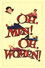 Oh, Men! Oh, Women!