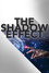 The Shadow Effect