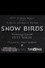 Snow Birds