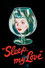 Sleep, My Love