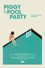 Piggy at the Pool Party