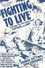 Fighting to Live