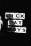 Lick Fat Boys