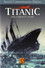 Titanic: The Complete Story