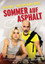 Sommer auf Asphalt