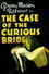 The Case of the Curious Bride