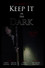 Keep It in the Dark